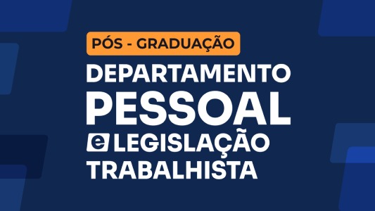 Departamento Pessoal e Legislação Trabalhista